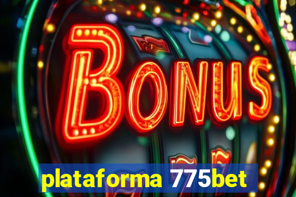 plataforma 775bet